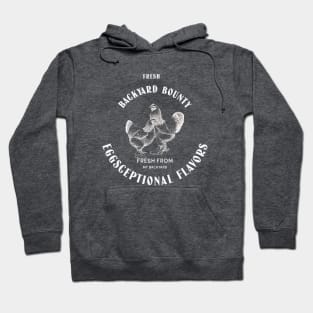 Backyard Bounty Eggsceptional Flavors Hoodie